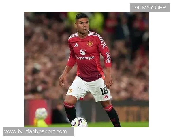 曼联续约卡塞米罗需谨慎考虑年纪因素尽管他表现出色